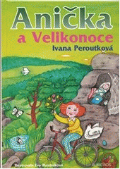 kniha Anička a Velikonoce, Albatros 2013