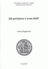 kniha Jak pečujeme o svou duši?, Univerzita Karlova, Pedagogická fakulta 2008