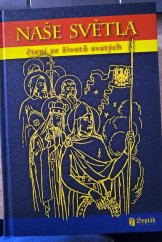 kniha Naše světla čtení ze životů svatých, Sypták 2016