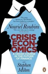 kniha Crisis Economics [Anglická verze knihy "Krizová ekonomie"], Penguin Books 2011