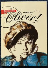 kniha Lionel Bart, Oliver! muzikál na motivy románu Charlese Dickense Oliver Twist : české premiéry 24. a 25. září 2005 na Hudební scéně Městského divadla Brno, Městské divadlo Brno 2005