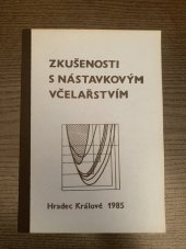 kniha Zkušenosti s nástavkovým včelařstvím, KV ČSV Východočeský kraj 1985