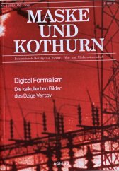 kniha Maske und Kothurn Digital Formalism. Die kalkulierten Bilder des Dziga Vertov, Böhlau Verlag 2010