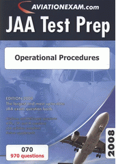 kniha JAA Test Prep 070, - Operational Procedures : 970 questions - edition 2008., International Wings 2008