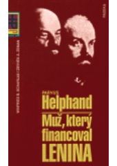 kniha Parvus Helphand muž, který financoval Lenina, Paseka 1999