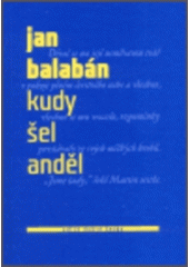 kniha Kudy šel anděl, Vetus Via 2003