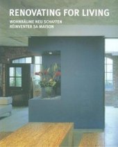 kniha Renovating for living  Wohnräume neu schaffen , LOFT Publications 2008