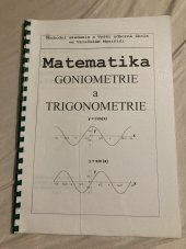 kniha Matematika Goniometrie a trigonometrie, OA a VOŠ ve Valašském Meziříčí 1997