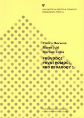 kniha Průvodce první pomocí pro pedagogy 1, Univerzita Palackého v Olomouci 2007