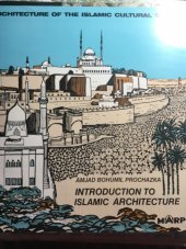 kniha Introduction to Islamic Architecture, Muslim Architecture Research Program 1986