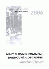 kniha Malý slovník finanční, bankovní a obchodní, Univerzita Palackého v Olomouci 2006