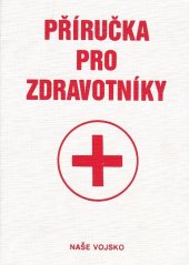 kniha Příručka pro zdravotníky, Naše vojsko 1989