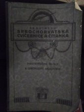 kniha Srbochorvatská cvičebnice a čítanka pro střední školy a obchodní akademie, J. Otto 1924