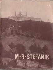 kniha Milan Rastislav Štefánik sborníček o jeho životě, práci a oběti, Společnost Čs. Č. kříže 1938