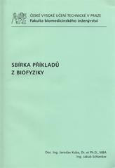 kniha Sbírka příkladů z biofyziky, ČVUT 2011