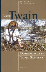 kniha Dobrodružství Toma Sawyera, Albatros 2005