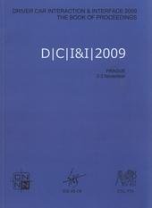 kniha DCI&I 2009 Driver Car Interaction & Interface 2009 : the book of proceedings : Prague, 2-3 November, Institute of Computer Science, Academy of Sciences of the Czech Republic 2009