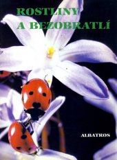 kniha Rostliny a bezobratlí pro čtenáře od 12 let, Albatros 1989