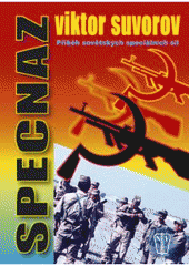 kniha Specnaz příběh sovětských speciálních sil, Naše vojsko 2007