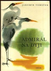 kniha Admirál na Dyji, SNDK 1967