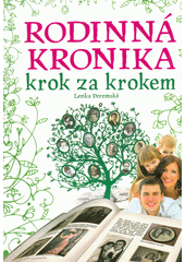 kniha Rodinná kronika krok za krokem , CPress 2017