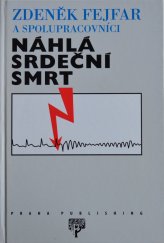 kniha Náhlá srdeční smrt, Praha Publishing 1998