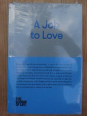 kniha A Job to Love, The School of Life Press 2017