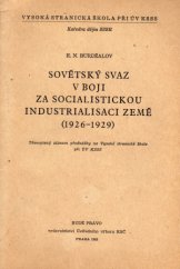 kniha Sovětský svaz v boji za socialistickou industrialisaci země (1926-1929), ÚV KSČ 1953