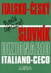 kniha Italsko-český slovník = Dizionario italiano-ceco : nové výrazy!, Leda 2001