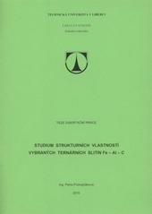 kniha Studium strukturních vlastností vybraných ternárních slitin Fe-Al-C teze disertační práce, Technická univerzita v Liberci 2010