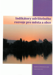 kniha Indikátory udržitelného rozvoje pro města a obce, Civitas per populi 2011