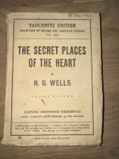 kniha The secrete places of the heart, Leipzig bernard Tauchnitz 1925