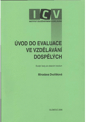 kniha Úvod do evaluace ve vzdělávání dospělých studijní text pro distanční studium, Hanex 2006