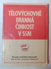 kniha Tělovýchovně branná činnost v SSM Abeceda svazáckého funkcionáře, Mladá fronta 1975