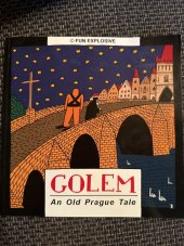 kniha GOLEM An Old Prague Tale, Fun Explosive 2013