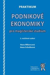 kniha Praktikum podnikové ekonomiky pro magisterské studium, Aleš Čeněk 2011