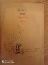 kniha Šeptání noci Výbor z lyriky Torquata Tassa, Československý spisovatel 1956