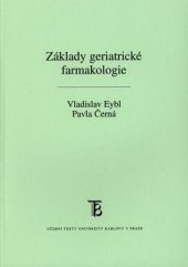 kniha Základy geriatrické farmakologie, Karolinum  2008