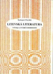 kniha Litevská literatura vývoj a tvůrčí osobnosti, Bohemika 1996