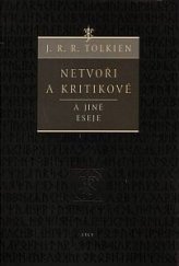 kniha Netvoři a kritikové a jiné eseje, Argo 2006