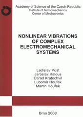 kniha Nonlinear vibrations of complex electromechanical systems, ÚT AV ČR v Praze, pobočka Brno 2008