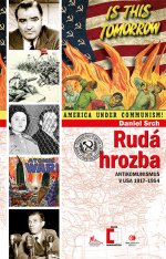 kniha Rudá hrozba Antikomunismus v USA 1917–1954, Epocha 2016