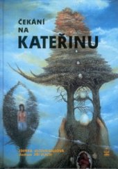 kniha Čekání na Kateřinu, Petrklíč 2001