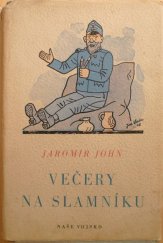 kniha Večery na slamníku Sólové výstupy, zpovědi, banality a sentimentality, Naše vojsko 1948