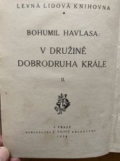 kniha V družině dobrodruha krále 2.díl Román ze 14.století, Topič v Praze 1923 - 1928 1928