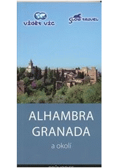 kniha Alhambra, Granada a okolí [průvodce, Vlastimil Neklapil 2012