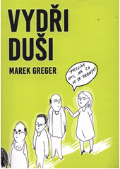 kniha Vydři-duši Humorný román, který přečtete jedním dechem, a který vás donutí k různým zamyšlením. , s.n. 2021