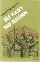 kniha Bílé vlajky nad Berlínem, Naše vojsko 1981