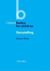 kniha Oxford Basics for Children Storytelling Book, Oxford University Press 2006