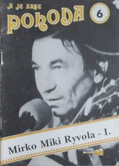 kniha A je zase pohoda 6 Mirko Miki Ryvola - I., Bočan & spol. 1992